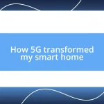 How 5G transformed my smart home