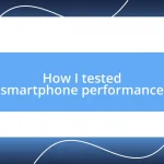 How I tested smartphone performance