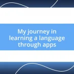 My journey in learning a language through apps