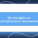My thoughts on 5G infrastructure developments
