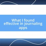 What I found effective in journaling apps